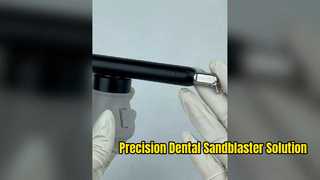 একটি ঘনিষ্ঠ চেহারা: অ্যালুমিনিয়াম অক্সাইড ডেন্টাল স্যান্ডব্লাস্টার